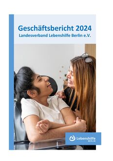 Der Titel des Geschäftsberichts 2023 zeigt das Logo des Inklusionspreises und ein Foto mit Daniel Fischer (Geschäftsführer Lebenshilfe Berlin e.V.), Sascha Ubrig (hauptamtlicher Selbst- und Interessenvertreter), Cansel Kisiltepe (Senatorin für Soziales) und Alexander Straßmeir (PÖräsident LaGeSo) (Foto: LaGeSo)