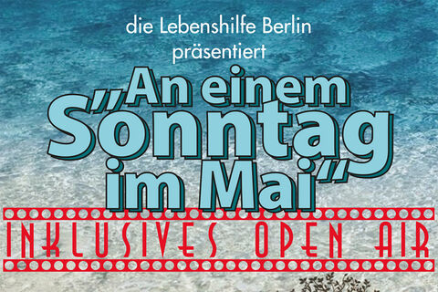 Ausschnitt aus Flyer mit Schriftzug: An einem sonntag im Mai - inklusives Open Air